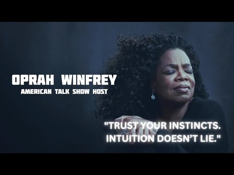 [DAILY QUOTES] "Trust your instincts. Intuition doesn’t lie." | Word of wisdom from Oprah Winfrey