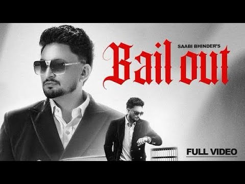 Bail Out Saabi Bhinder | Koke Koke Koke Ik Aadha Vail Jatt Nu | Unj Sohniye Report Jama Ok |New Song