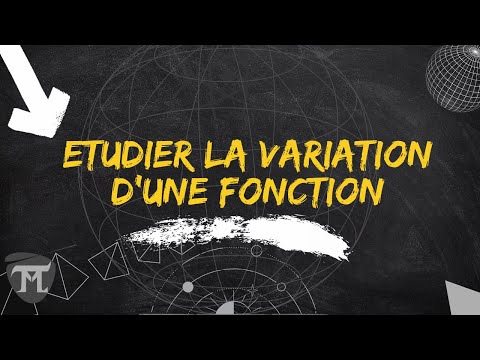 Apprendre à Etudier la variation d'une fonction du type quotient
