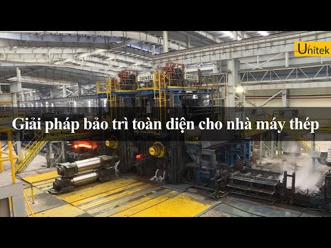 Bộ Giải Pháp Bảo Trì Toàn Diện Cho Ngành Thép