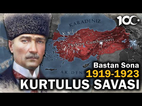 Baştan Sona Kurtuluş Savaşı 1919-1923 || Cumhuriyetin 100.Yılına Özel
