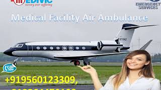 Take Low-Fare Air Ambulance in Bhopal by Medivic Aviation