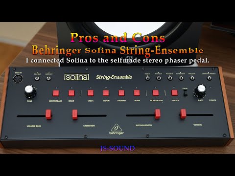 Behringer Solina Pros and Cons and Stereo Phaser  in use