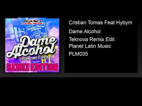 Cristian Tomas Feat Hybym - Dame Alcohol (Teknova Remix Edit)