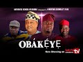 OBAKEYE 2023 Yoruba movie | MUYIWA ADEMOLA | JIDE KOSOKO | MOSUN FILANI, SOLA KOSOKO, SANYERI,OKUNNU