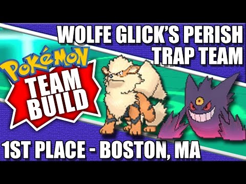 Pokemon Regional Champion Team Build - Boston VGC15 (Wolfe Glick) Perish Trap