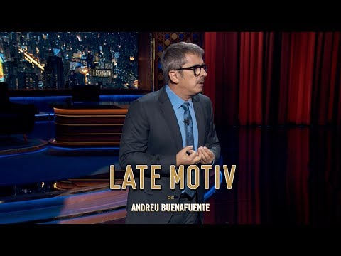 LATE MOTIV - Monólogo de Andreu Buenafuente: El yerno favorito de tu mai | #LateMotiv549