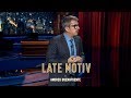 LATE MOTIV - Monólogo De Andreu Buenafuente: El Yerno Favorito De Tu Mai | #LateMotiv549