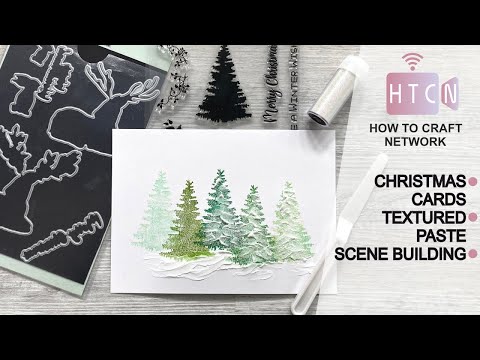 HOW TO HIGHLIGHTS - SCENE BUILDING - TEXTURED PASTE - CHRISTMAS CARDS - HANDMADE CARDS - QUICK!