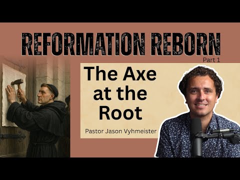 Why We Still Need the Reformation | Reformation Reborn Ep. 1