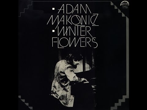 Adam Makowicz ‎– Winter Flowers (FULL ALBUM, contemporary jazz, Poland, 1978)