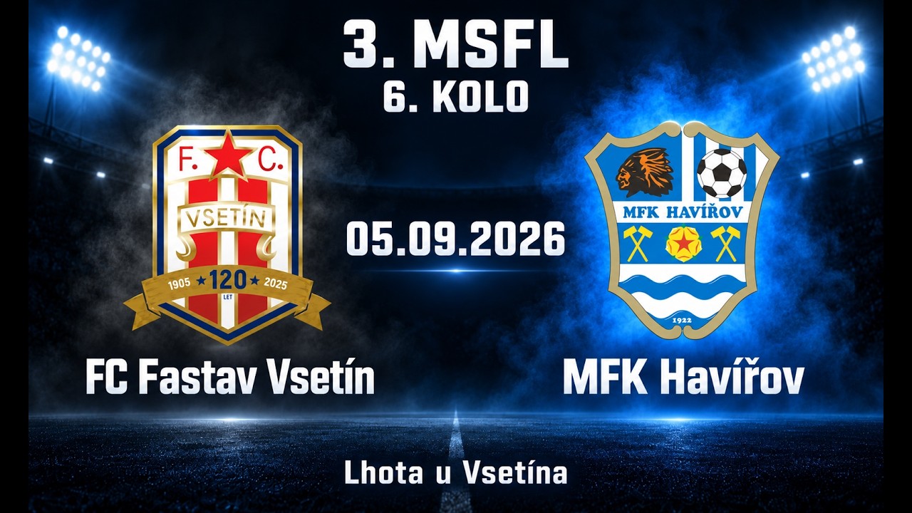 3. MSFL
Vsetín Havířov
06.09.2026