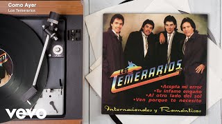 Los Temerarios - Como Ayer (Audio)