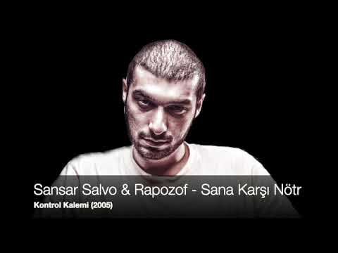 Sansar Salvo & Rapozof - Sana Karşı Nötr (Kontrol Kalemi 2005)