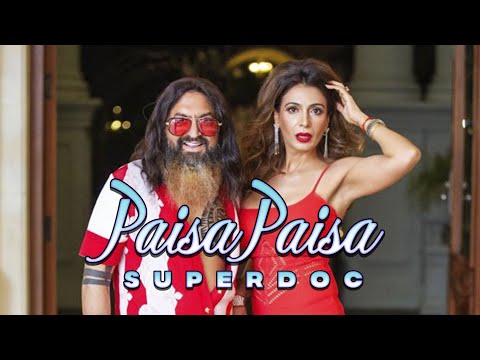 Paisa Paisa - Superdoc