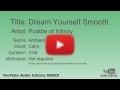 Dream Yourself Smooth Puddle Of Infinity Ambient Calm YouTube Audio Library BGM