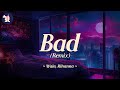 Wale Feat Rihanna Bad Remix Lyrics