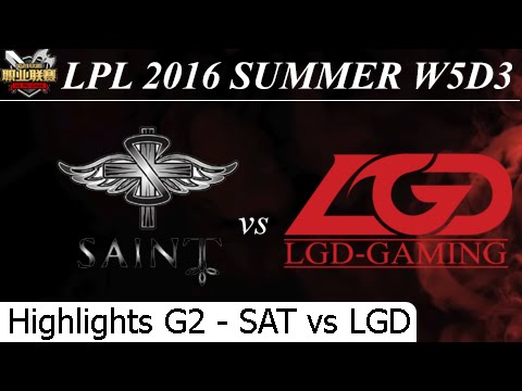 SAT vs LGD Game 2 Highlights 25/06/2016 - LPL Summer 2016 W5D3M7 Saint Gaming vs LGD Gaming