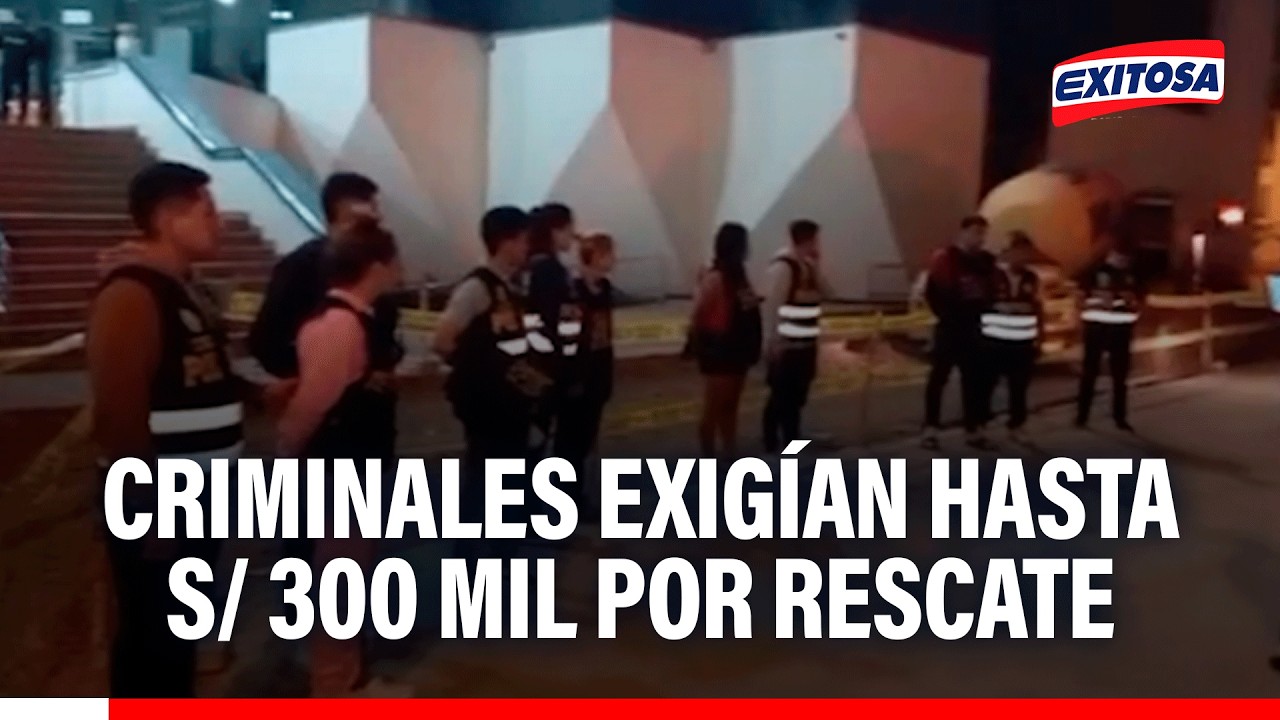 🔴🔵Criminales captaban a sus víctimas en clubes nocturnos para luego exigir S/ 300 mil a sus familias
