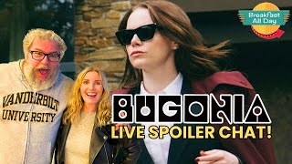 Bugonia LIVE Spoiler Chat! | Emma Stone | Jesse Plemons | Yorgos Lanthimos