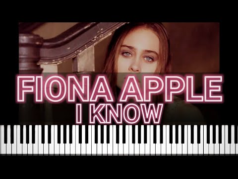 I Know - Fiona Apple