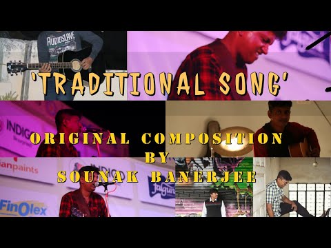 SOUNAK BANERJEE TRADITIONAL SONG-ORIGINAL COMPOSITION