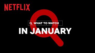 New on Netflix | January 2021
