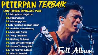 Download lagu PETERPAN TERBAIK SEPANJANG MASA 🎧MENGHAPUS JEJAKMU🎧🎧SEPARUH AKU🎧MENUNGGUMU🎧KU KATAKAN DENGAN INDAH🎧 mp3