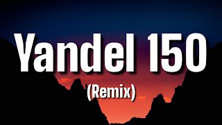 Yandel, Feid - Yandel 150 (Letra/Lyrics)