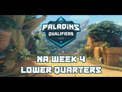 Paladins Qualifiers 2016 Week 4 NA - Lower Quarterfinals