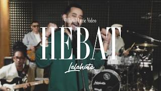 Download lagu LALAHUTA - HEBAT (  Lyric Video ) 2026 mp3
