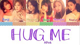APINK (에이핑크) - 'HUG ME' (안아줘요) Lyrics [Color Coded_Han_Rom_Eng]