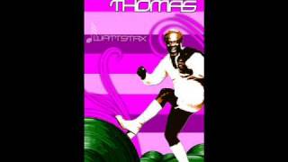 RUFUS THOMAS - ITCH & SCRATCH