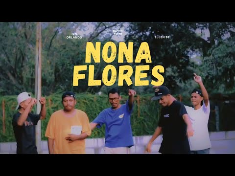 IYO ORLANDO - NONA FLORES feat. Ejjen Se, Bayyu Tote (Official Music Video)