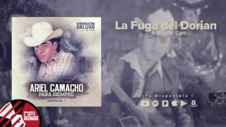 Ariel Camacho - La Fuga Del Dorian Ft Regulo Caro 2017 🌐