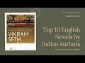 TOP 10 English Novels By Indian Authors You Must Read