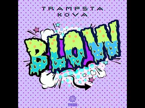 Trampsta & Kova - Blow