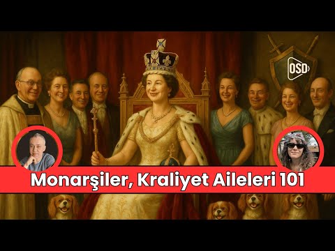 Monarşiler, Kraliyet Aileleri 101