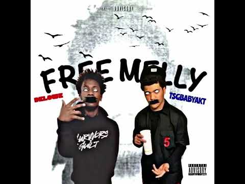 Tsgbabyakt “Free Melly” ft. Delowe (Clean Version)
