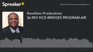 36-REV RICE-BRIDGES PROGRAM-AIR