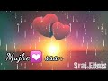 Best Whatsapp Status Saan Mein Teri Jab Tak Hai Jaan