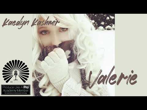 Kaedyn Kashmir - Valerie