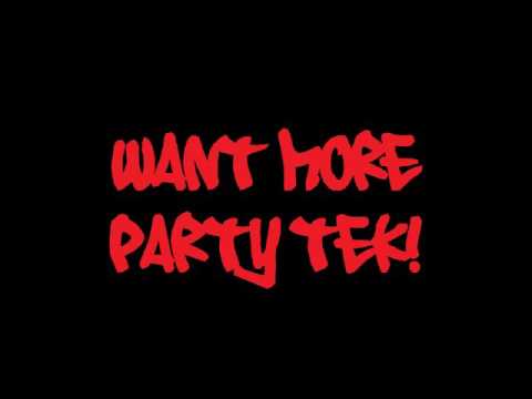 H23TEK - WANT MORE PARTY TEK