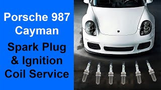 How To Replace Your Spark Plugs and Ignition Coils In Your Porsche 987 Cayman/Boxster