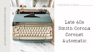 [TUTORIAL] Operating A 1960s Smith Corona Coronet Automatic