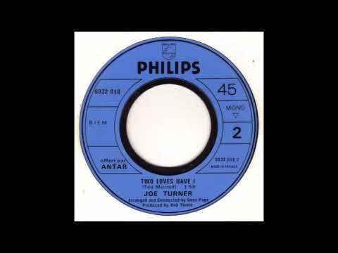 Big Joe Turner .. Two loves have i...  1969.