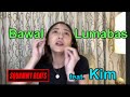 BAWAL LUMABAS - Squammy feat. Kim