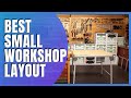 WORKSHOP LAYOUT: BEST SMALL WOODWORKING WORKSHOP LAYOUT!