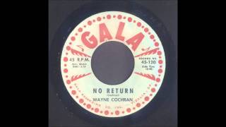 Wayne Cochran - No Return - Rockabilly 45