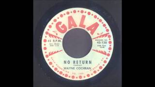 Wayne Cochran - No Return - Rockabilly 45
